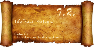 Técsi Roland névjegykártya